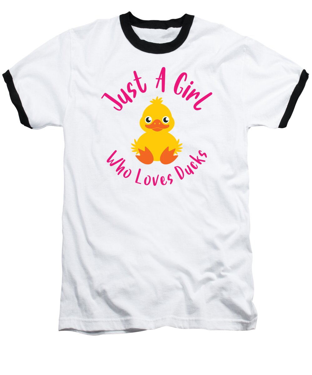 Duck Baseball T-Shirt featuring the digital art Just a Girl Who Loves Ducks Duck #4 by Toms Tee Store