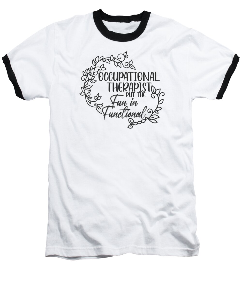 Occupational Therapist Baseball T-Shirt featuring the digital art Occupational Therapist Kids Health-Care Worker #7 by Toms Tee Store