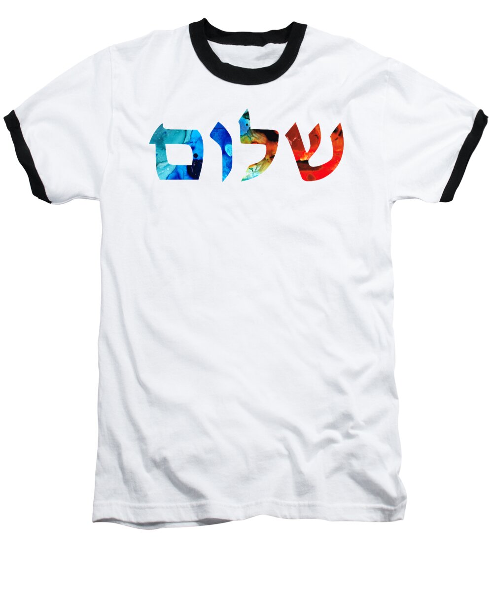 Shalom Baseball T-Shirt featuring the painting Shalom 14 - Jewish Hebrew Peace Letters by Sharon Cummings