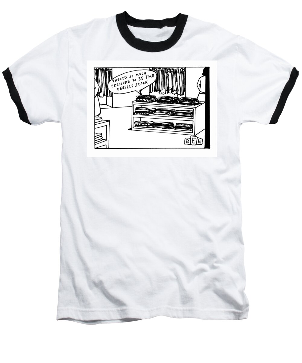 Captionless Baseball T-Shirt featuring the drawing So Much Pressure by Bruce Eric Kaplan