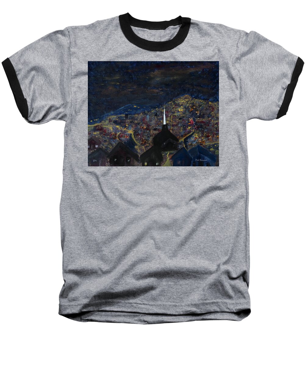 City Baseball T-Shirt featuring the painting Above the City at Night by Dick Bourgault