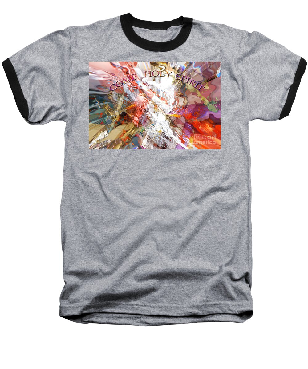 Hotel Art Baseball T-Shirt featuring the digital art Come Holy Spirit by Margie Chapman