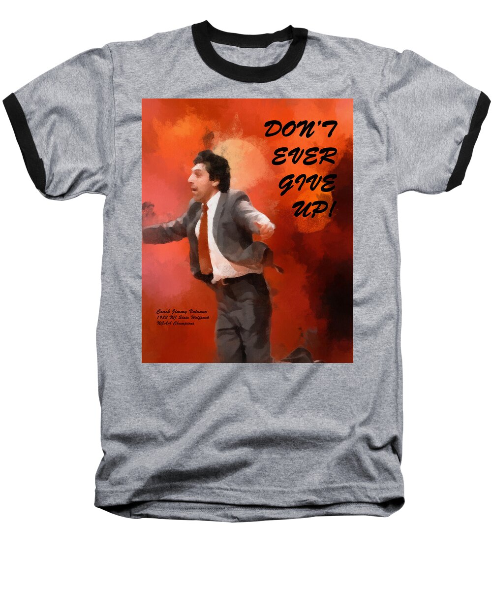 Popular Baseball T-Shirt featuring the digital art Don't Ever Give Up by Paulette B Wright