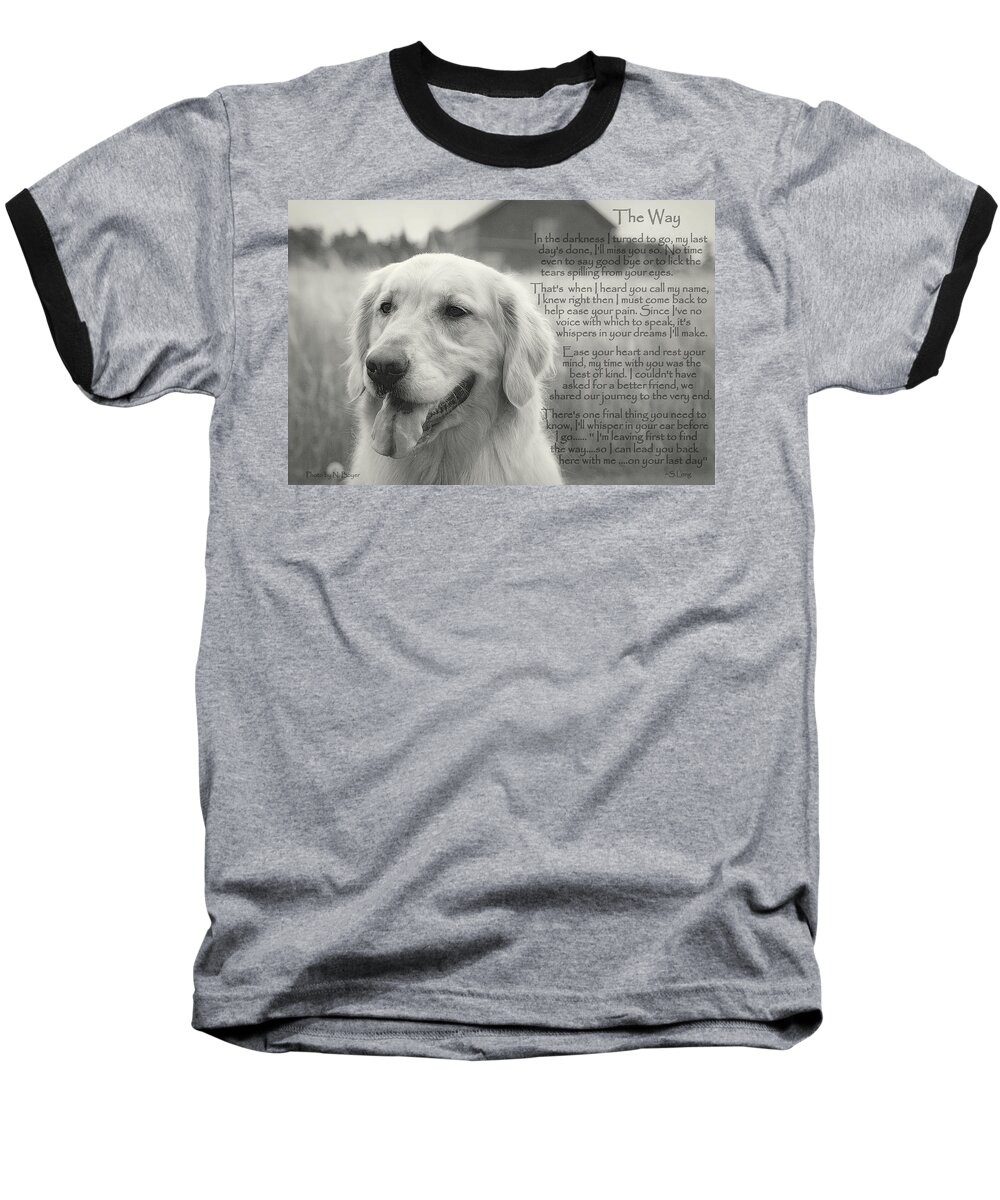 Quote Baseball T-Shirt featuring the photograph Golden Retriever The Way by Sue Long