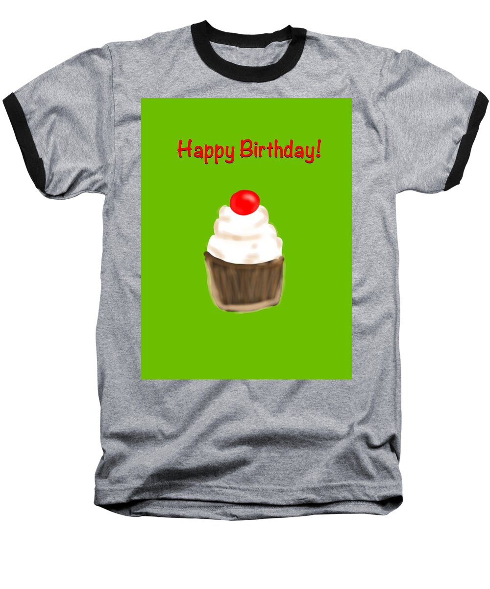 Greeting Card Baseball T-Shirt featuring the digital art Happy BDay w a cherry on top by Christine Fournier