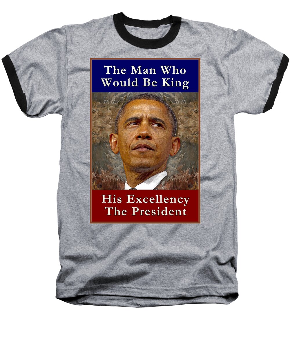 Progressive Baseball T-Shirt featuring the painting His Excellency Barack Obama by Will Barger