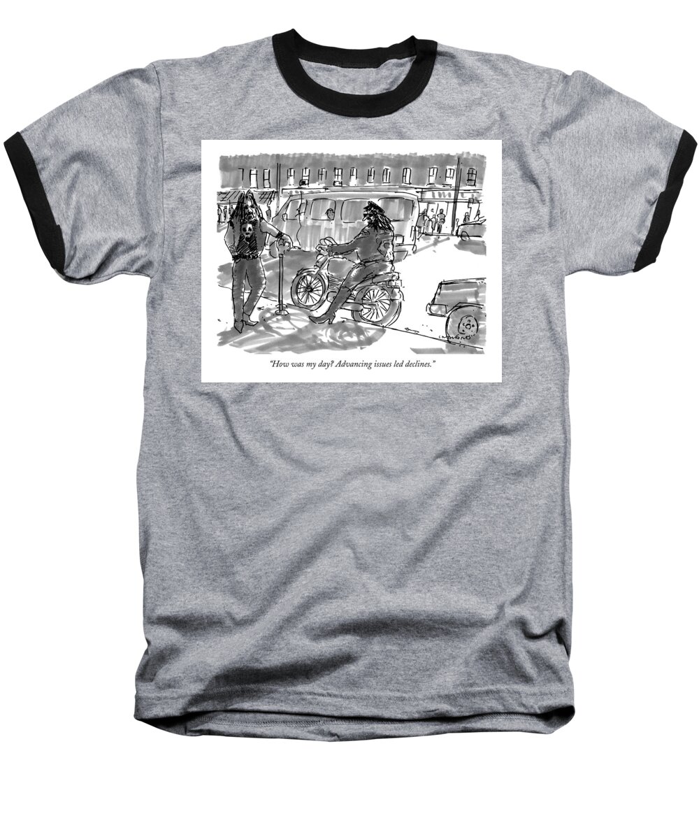 Motorcycle Gangs Baseball T-Shirt featuring the drawing How Was My Day? Advancing Issues Led Declines by Michael Crawford