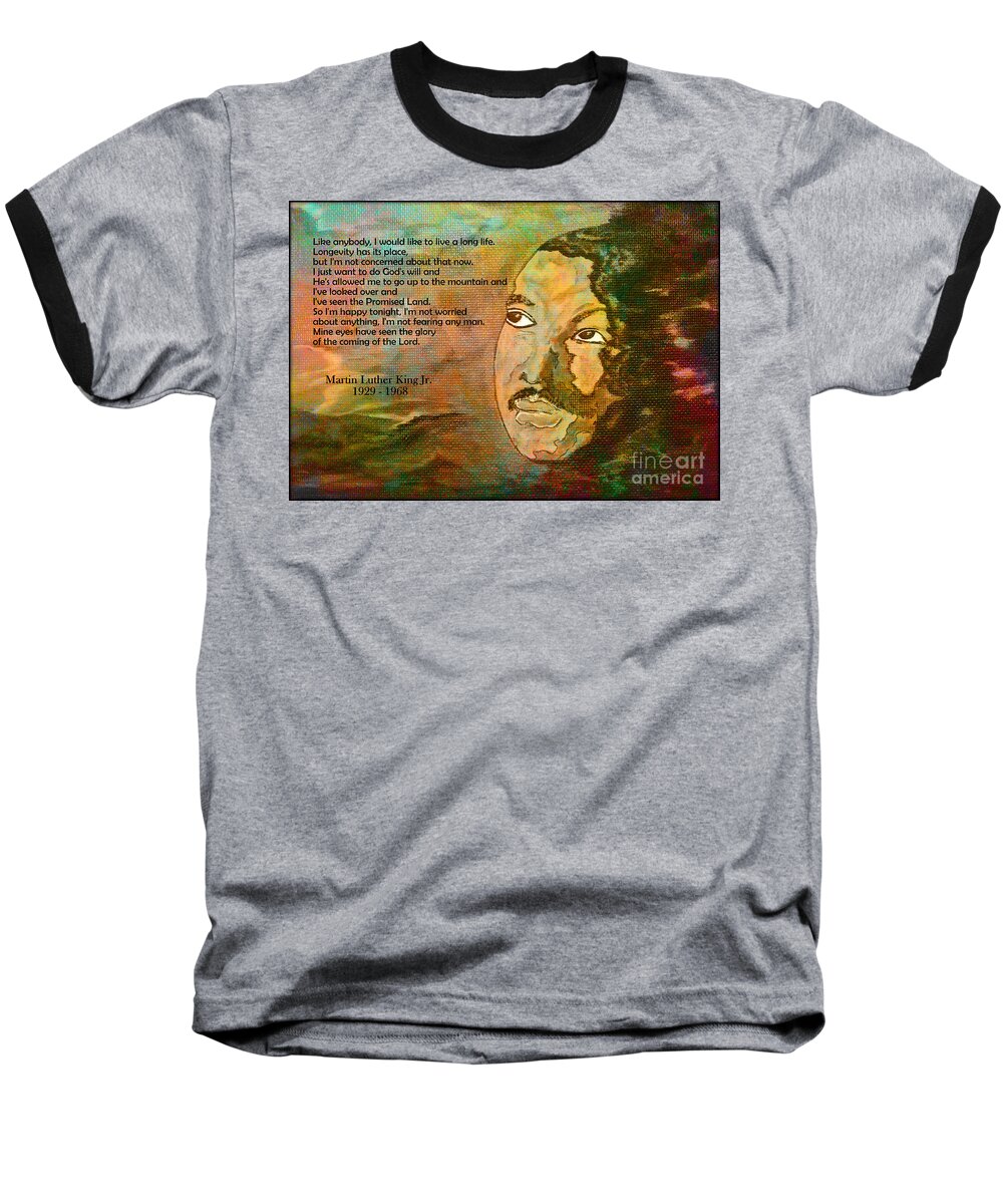 Mlk Baseball T-Shirt featuring the painting Martin Luther King Jr - I Have Been To The Mountaintop by Ella Kaye Dickey