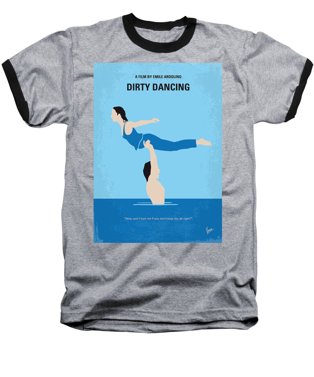 Dirty Dancing Baseball T-Shirt featuring the digital art No298 My Dirty Dancing minimal movie poster by Chungkong Art