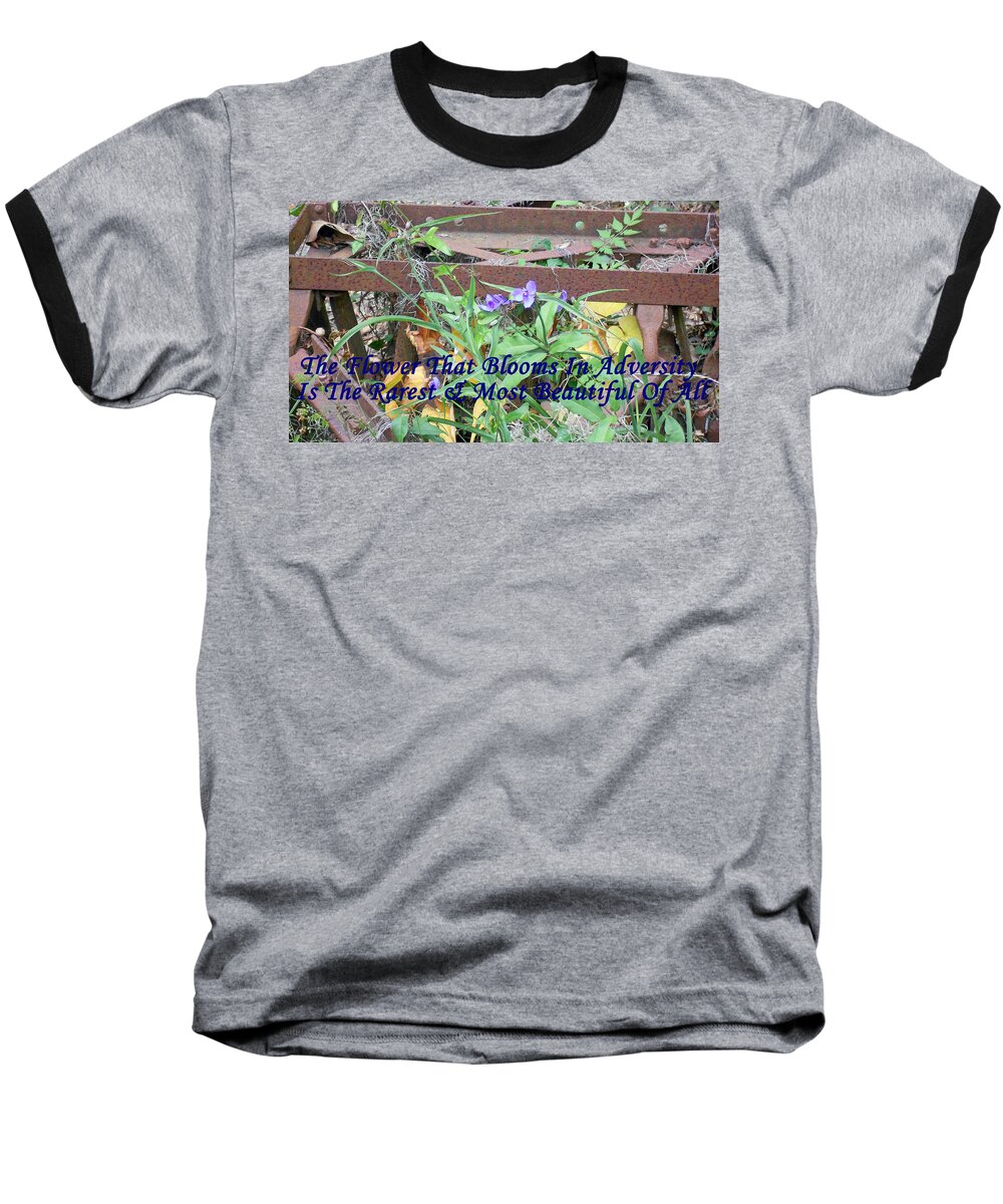  Baseball T-Shirt featuring the photograph The Flower That Blooms In Adversity by Bob Johnson