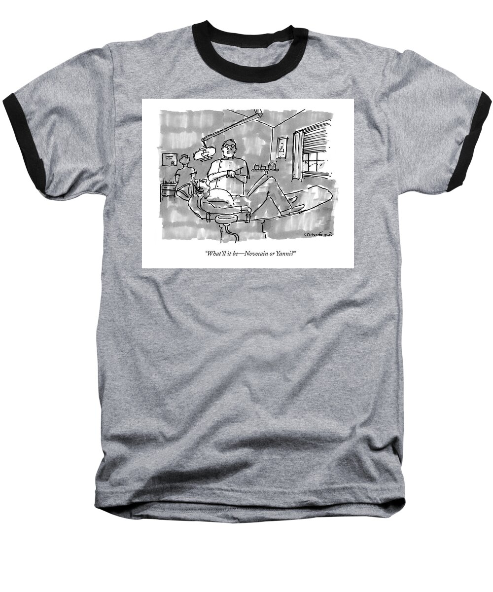 Novocain Baseball T-Shirt featuring the drawing What'll It Be - Novocain Or Yanni? by Michael Crawford