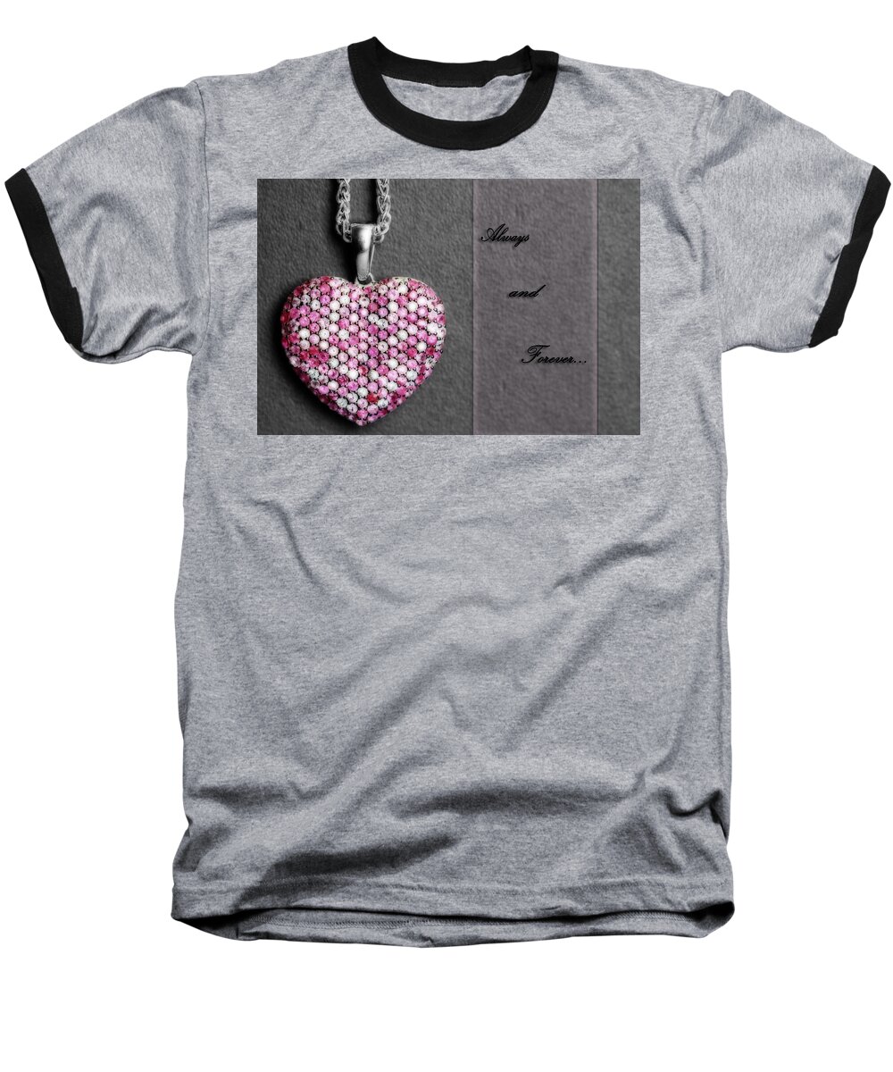 Effy Baseball T-Shirt featuring the photograph Always and Forever by Shelley Neff