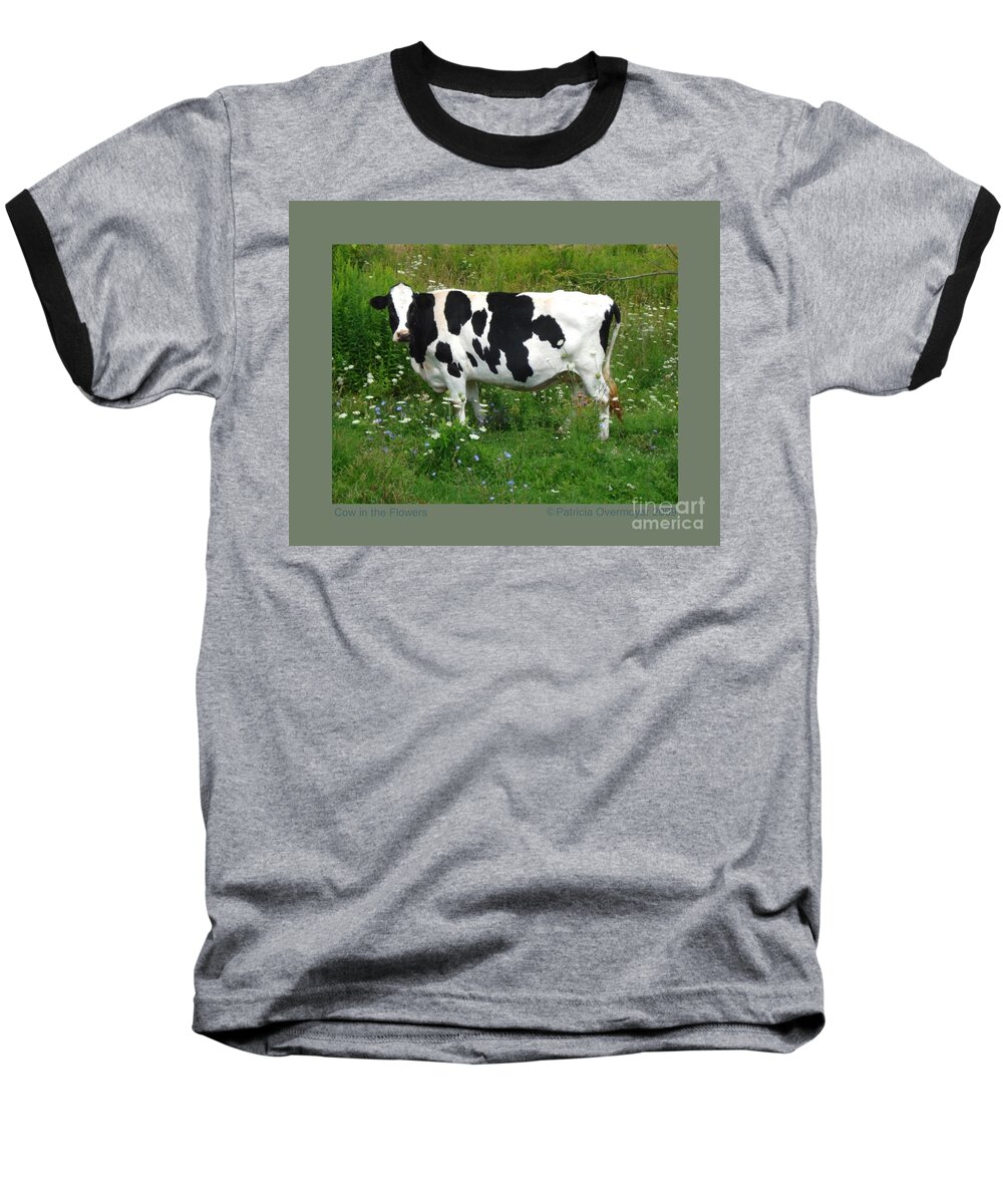 Cow Baseball T-Shirt featuring the photograph Cow in the Flowers by Patricia Overmoyer