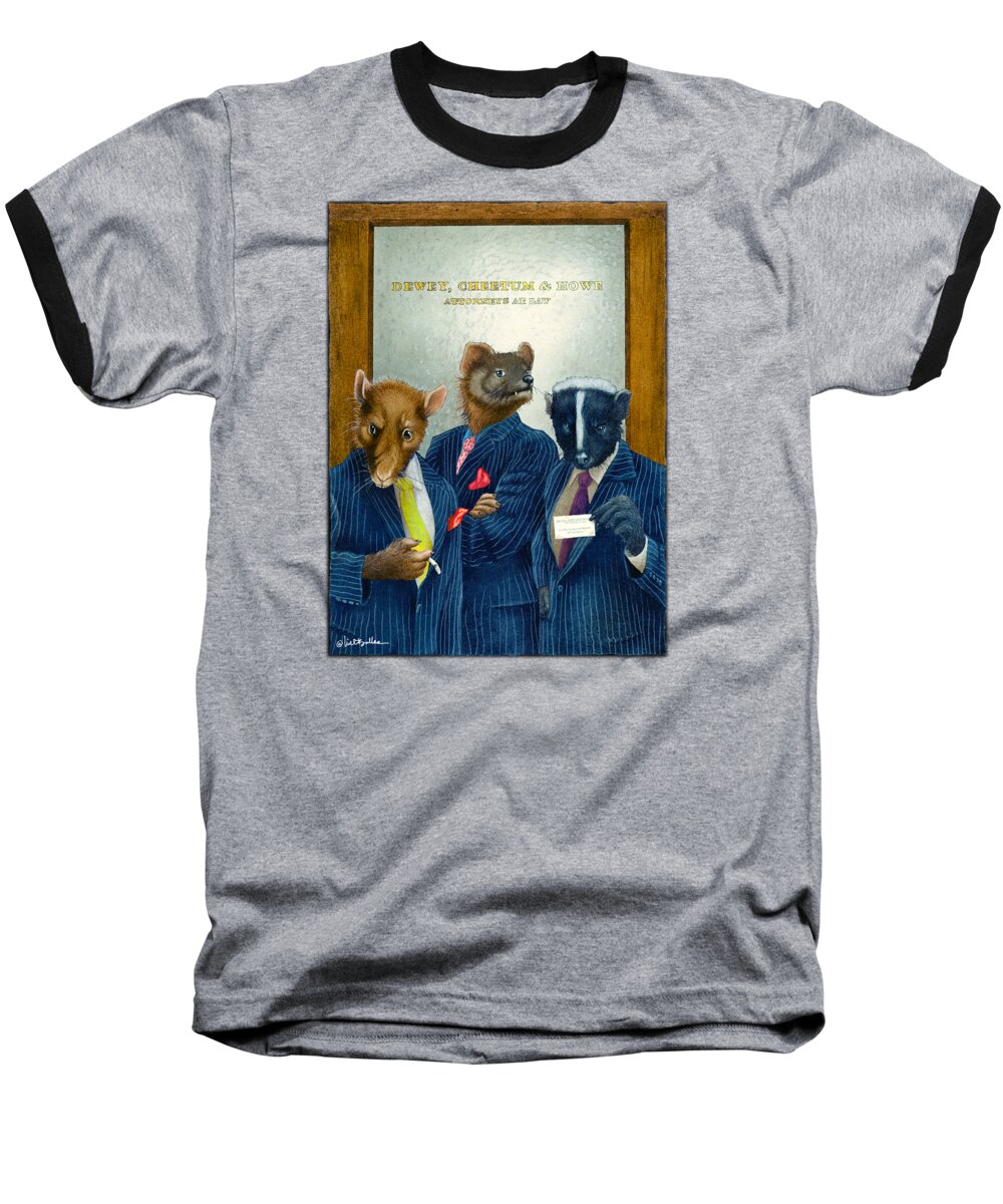 Will Bullas Baseball T-Shirt featuring the painting Dewey, Cheetum and Howe... #1 by Will Bullas