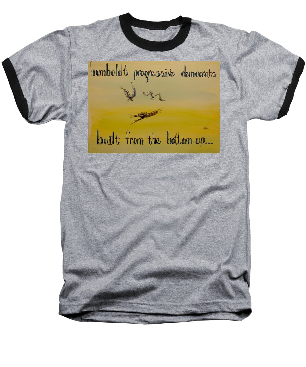 Humboldt Progressive Democrats Baseball T-Shirt featuring the drawing Humboldt Progressive Democrats #1 by Patricia Kanzler