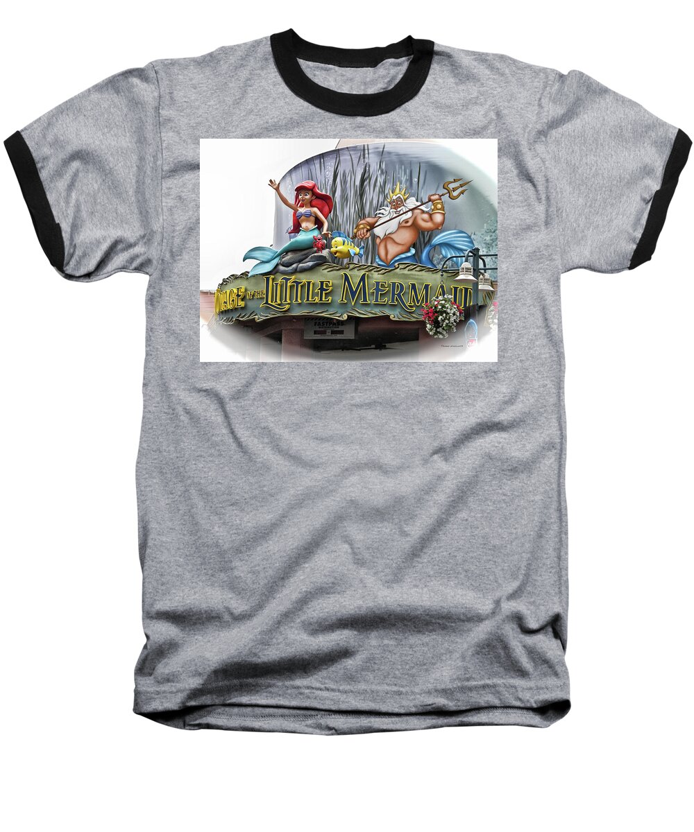 Magic Kingdom Baseball T-Shirt featuring the photograph Little Mermaid Signage MP by Thomas Woolworth