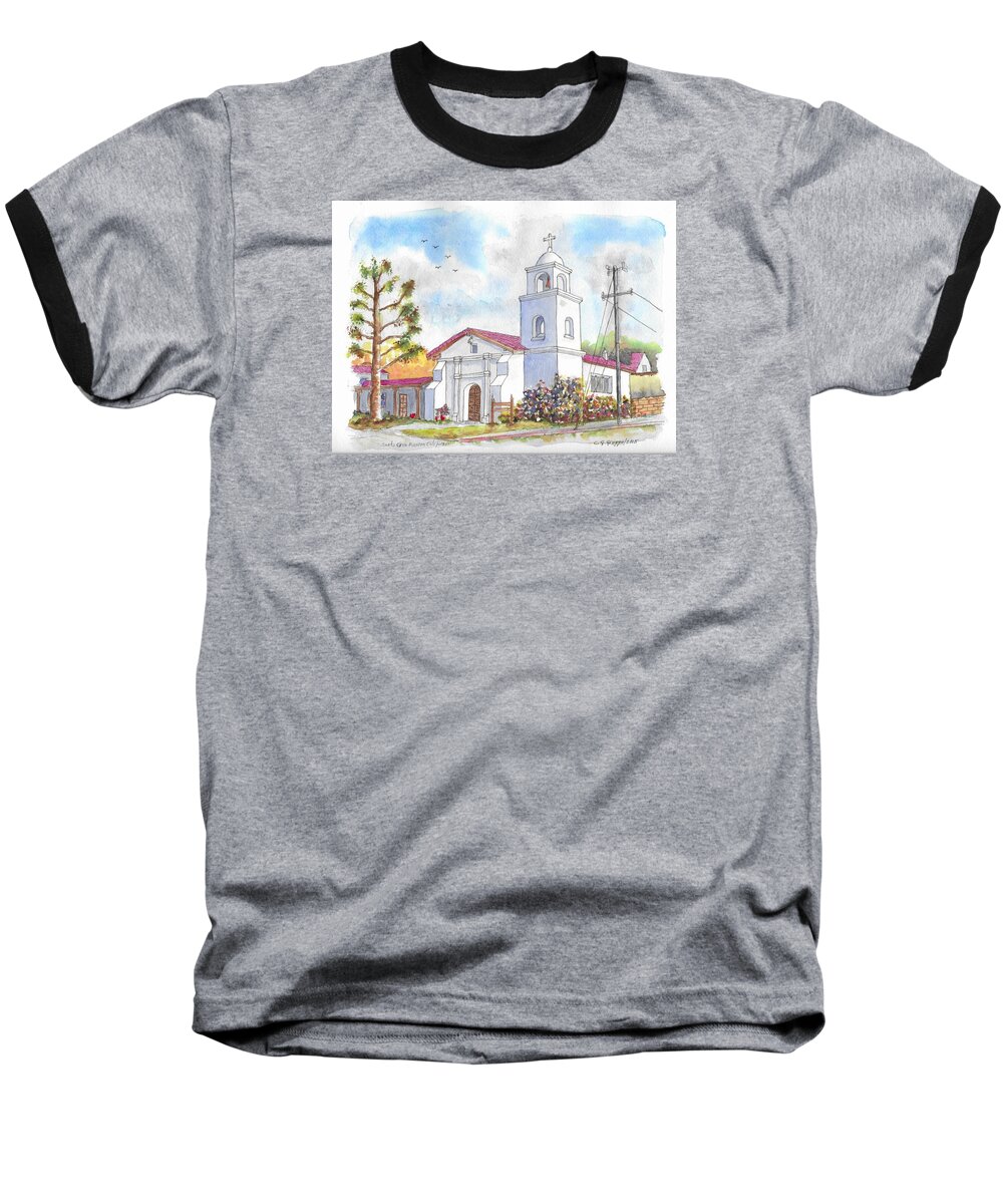 Santa Cruz Mission Baseball T-Shirt featuring the painting Santa Cruz Mission, Santa Cruz, California by Carlos G Groppa