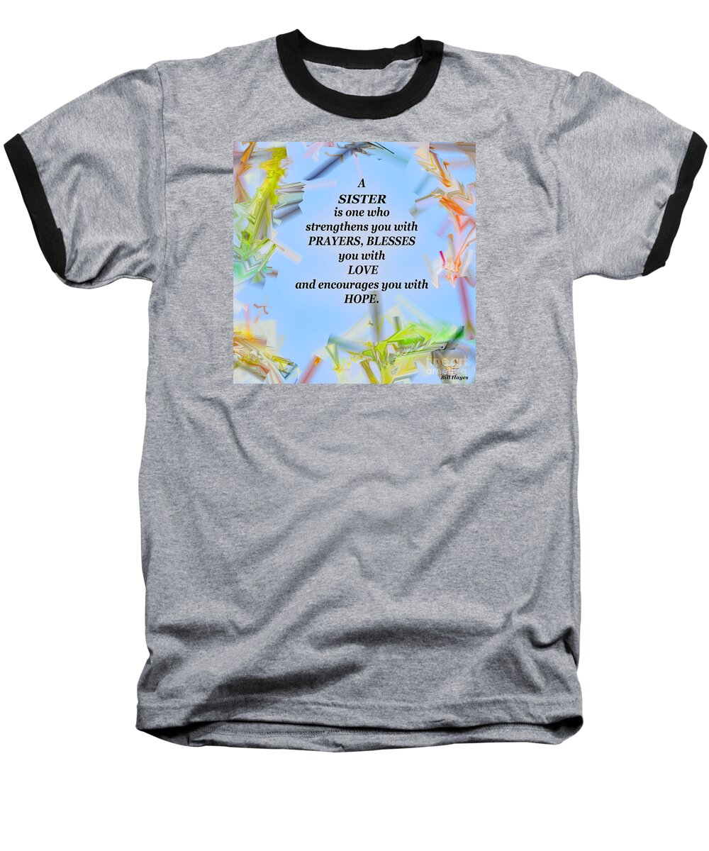 Abstracts Baseball T-Shirt featuring the digital art A Sister - Signed Digital Art by DB Hayes