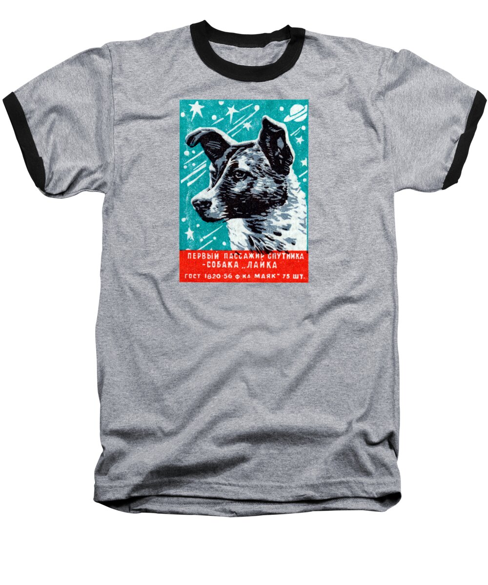 Vintage Baseball T-Shirt featuring the painting 1957 Laika the Space Dog by Historic Image