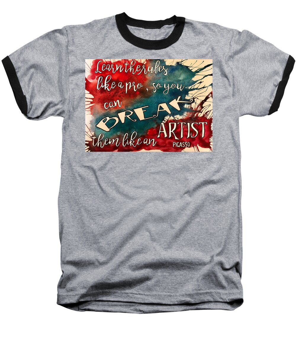 Illustrated Quotes Baseball T-Shirt featuring the painting Break the Rules by Diane Fujimoto