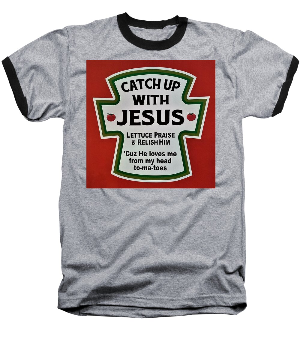 Jesus Baseball T-Shirt featuring the photograph CATCH UP with JESUS by Rob Hans