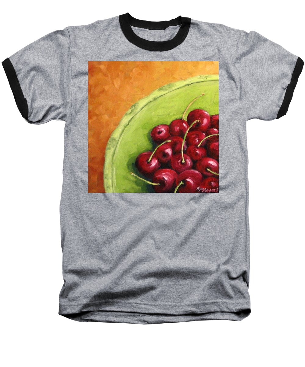  Art Baseball T-Shirt featuring the painting Cherries Green Plate by Richard T Pranke