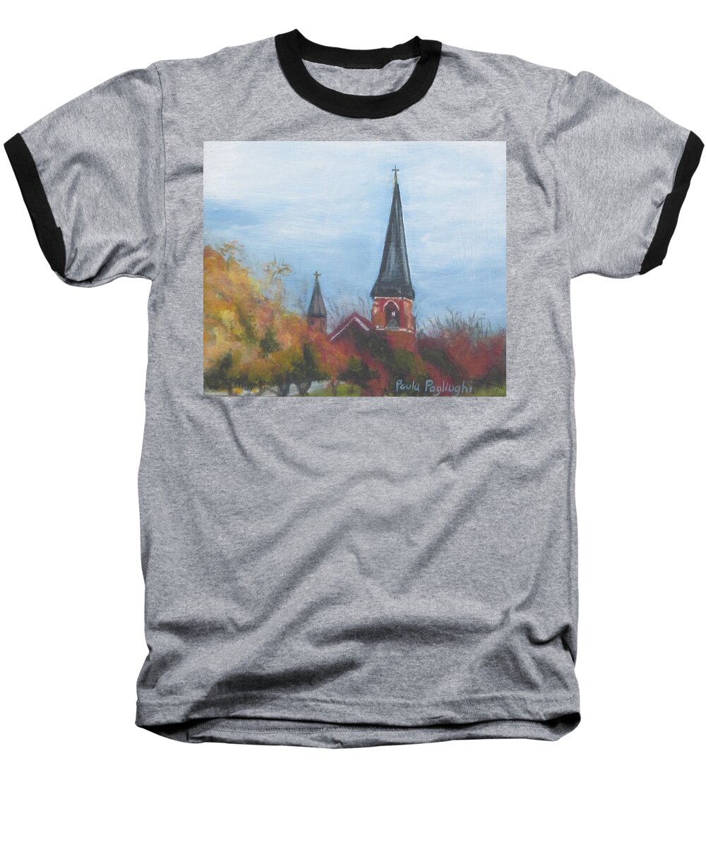 Portland Baseball T-Shirt featuring the painting Church Steeple by Paula Pagliughi