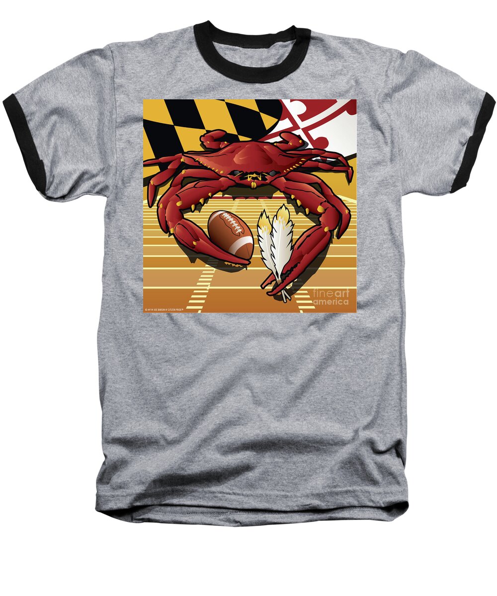 Maryland Baseball T-Shirt featuring the digital art Citizen Crab Redskin, Maryland Crab celebrating Washington Redskins football by Joe Barsin