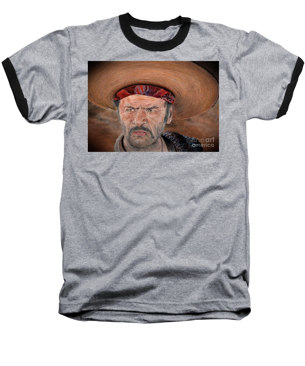 Eli Wallach As Tuco In The Good The Bad And The Ugly Baseball T-Shirt featuring the drawing Eli Wallach as Tuco in The Good the Bad and the Ugly Version II by Jim Fitzpatrick