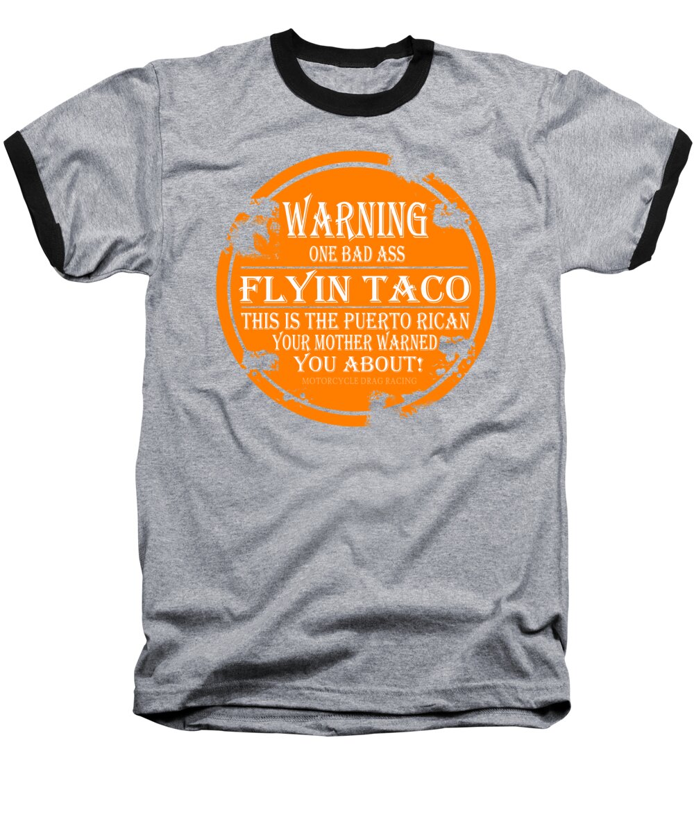 Motorcycle Baseball T-Shirt featuring the digital art Flyin Taco by Jack Norton