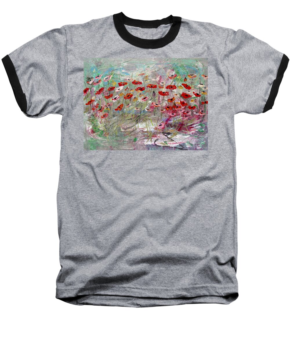 Free Wild Poppies Baseball T-Shirt featuring the painting Free Wild Poppies by Dorothy Maier