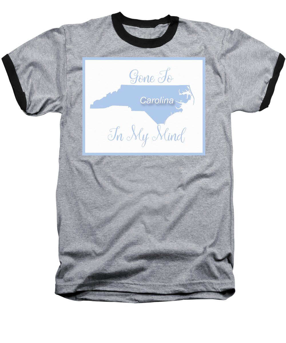 Wright Baseball T-Shirt featuring the digital art Gone To Carolina by Paulette B Wright