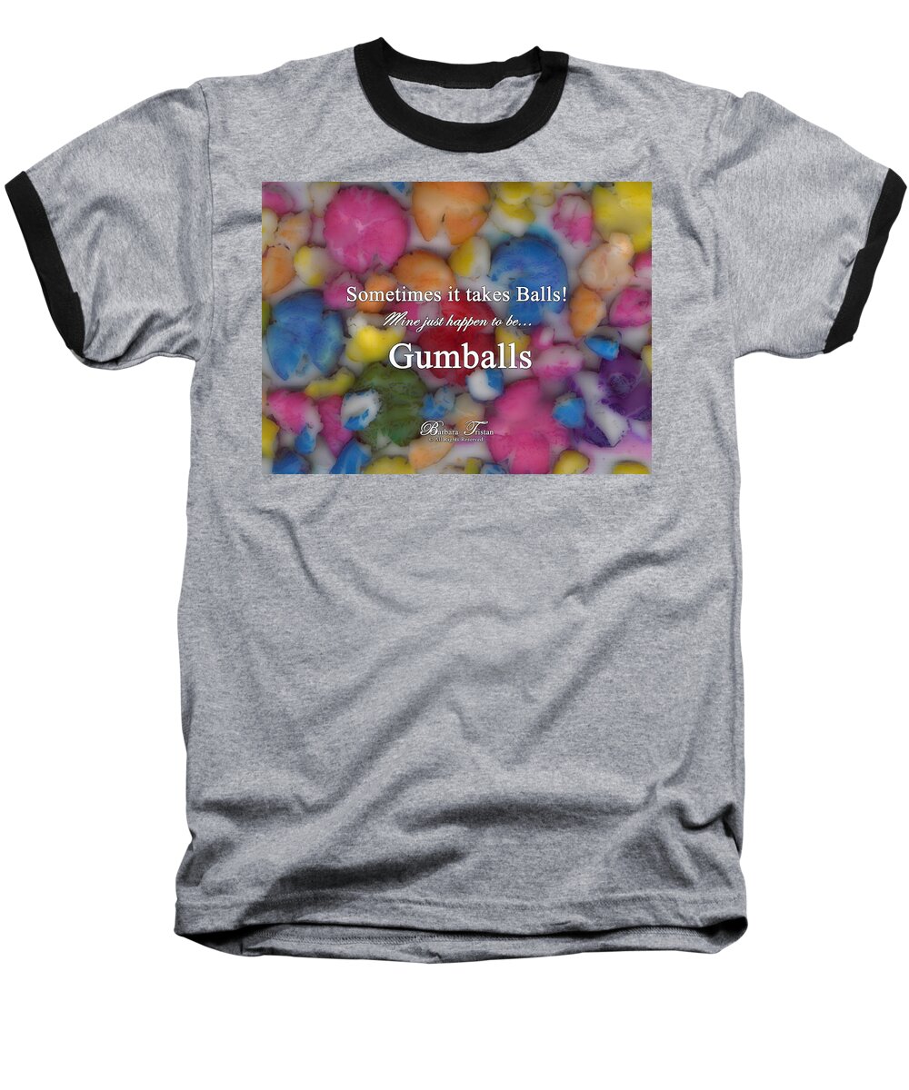 Barbara Tristan Baseball T-Shirt featuring the digital art Gumballs #0000d by Barbara Tristan