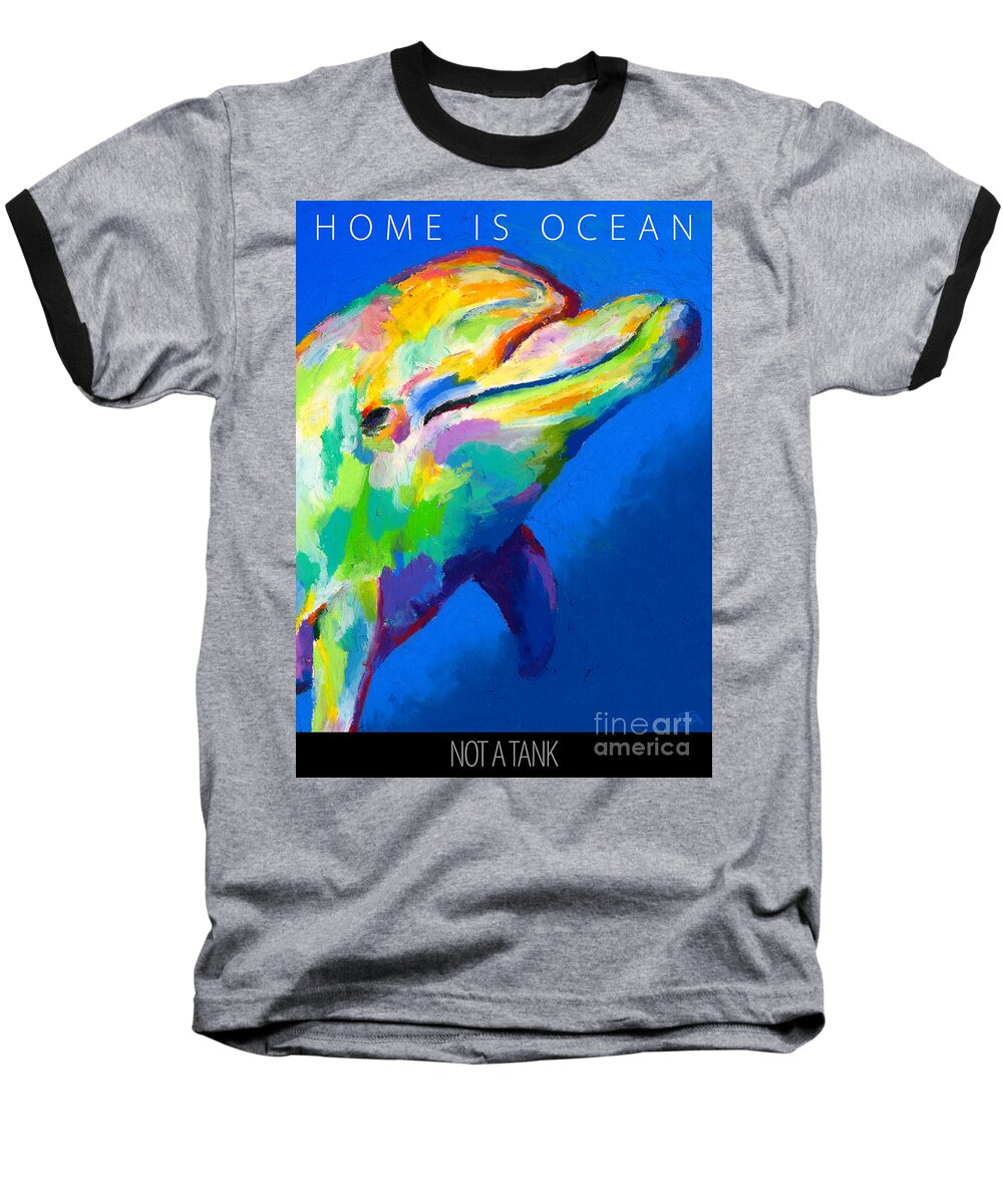 Dolphin Baseball T-Shirt featuring the painting Home Is Ocean by Stephen Anderson