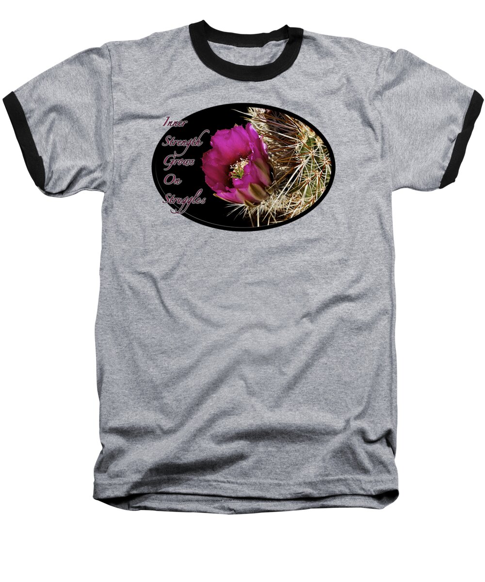 Flower Baseball T-Shirt featuring the photograph Inner Strength by Phyllis Denton