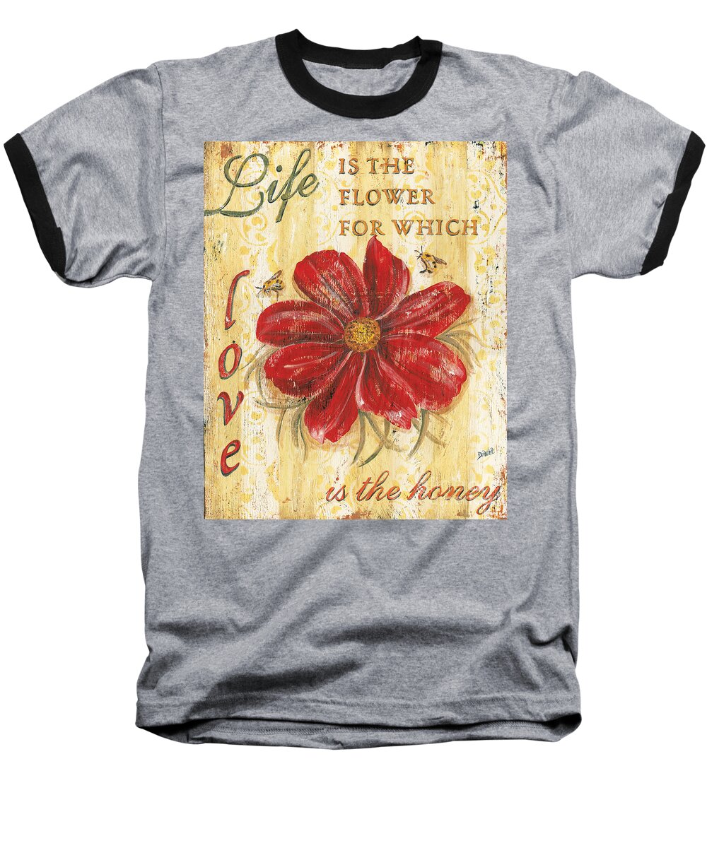 Flower Baseball T-Shirt featuring the painting Life is the Flower by Debbie DeWitt