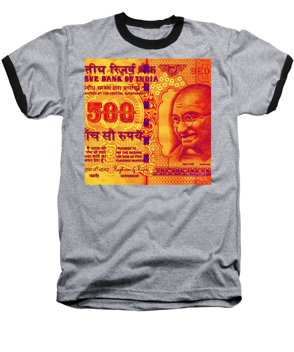 Gandhi Baseball T-Shirt featuring the digital art Mahatma Gandhi 500 rupees banknote by Jean luc Comperat