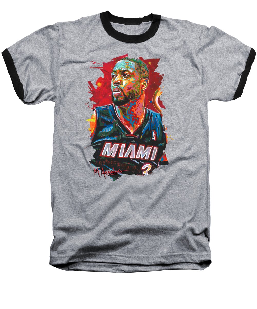 Dwyane Wade Baseball T-Shirt featuring the painting Miami Heat Legend by Maria Arango