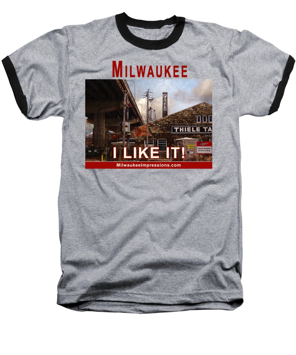  Baseball T-Shirt featuring the digital art Milwaukee - I Like It - Thiele Tanning by David Blank
