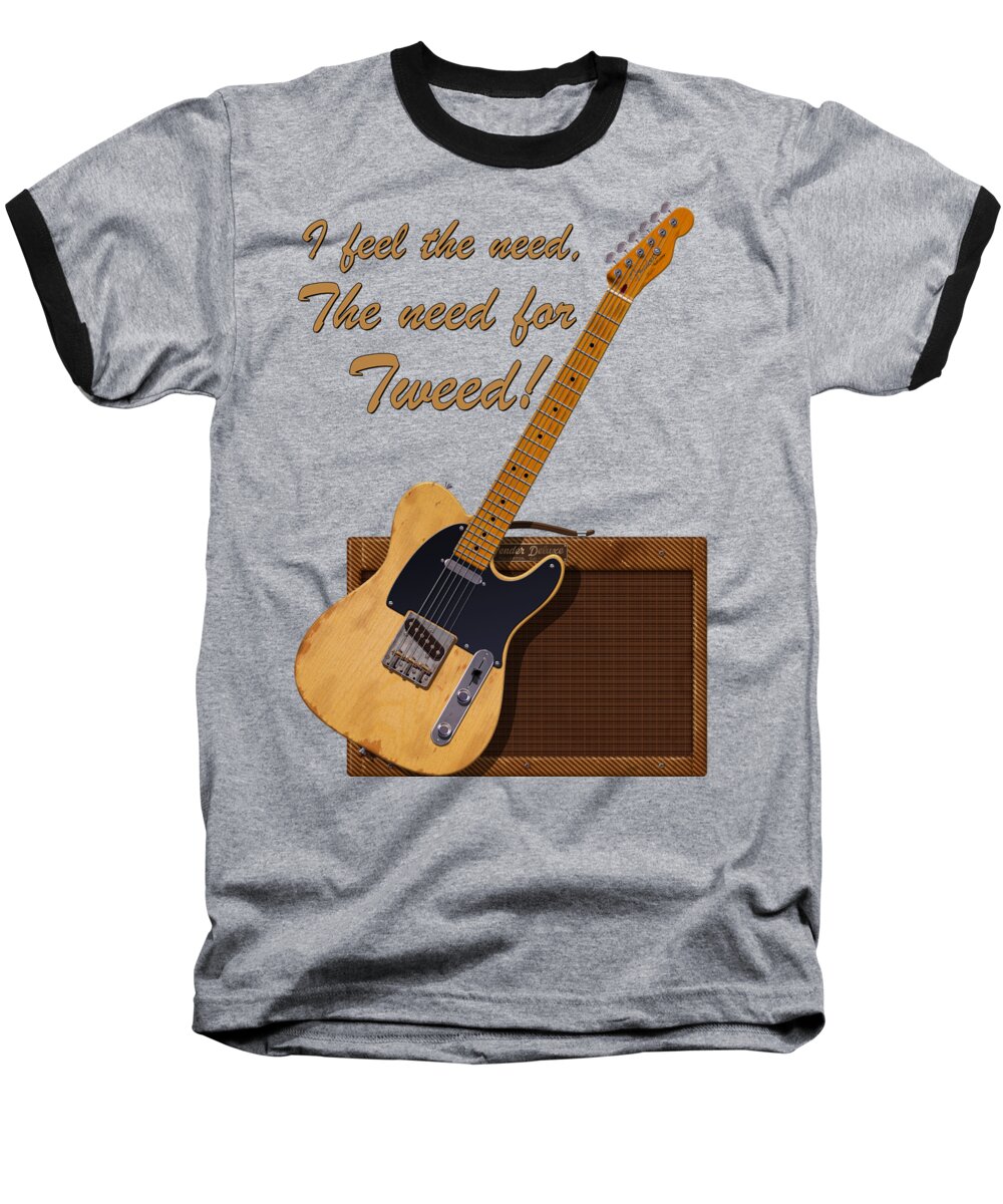 Tele Baseball T-Shirt featuring the digital art Need For Tweed Tele T Shirt by WB Johnston