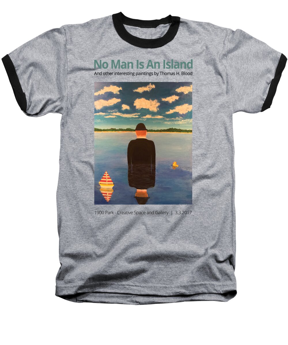  Baseball T-Shirt featuring the painting No Man Is An Island t-shirt by Thomas Blood