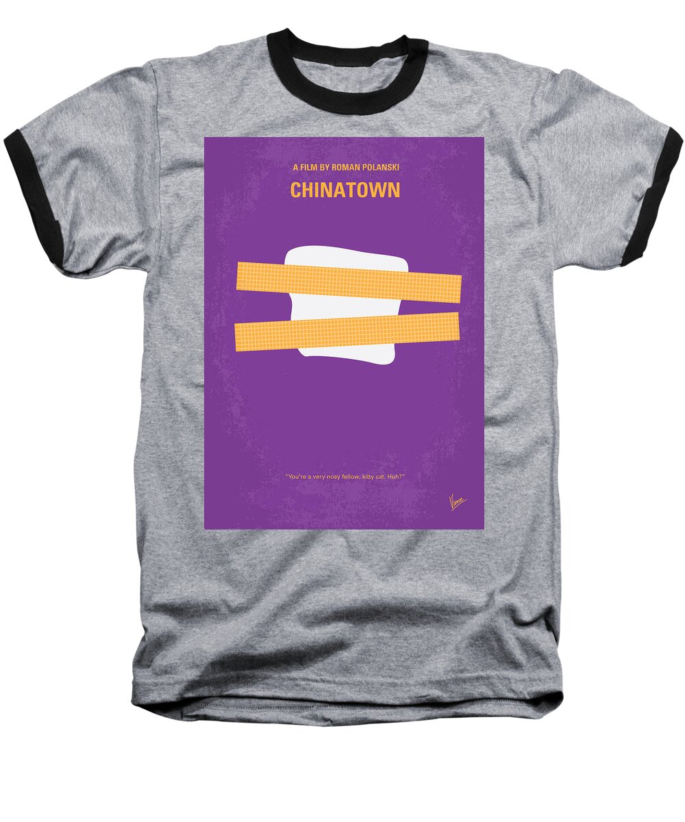 Chinatown Baseball T-Shirt featuring the digital art No015 My chinatown minimal movie poster by Chungkong Art