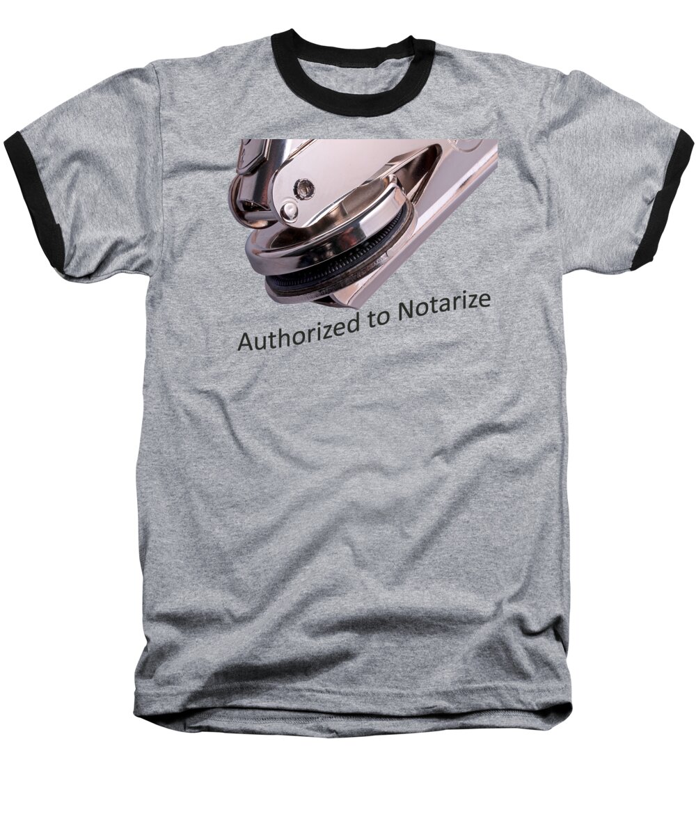 Notary Baseball T-Shirt featuring the photograph Notary Public Slogan by Phil Cardamone