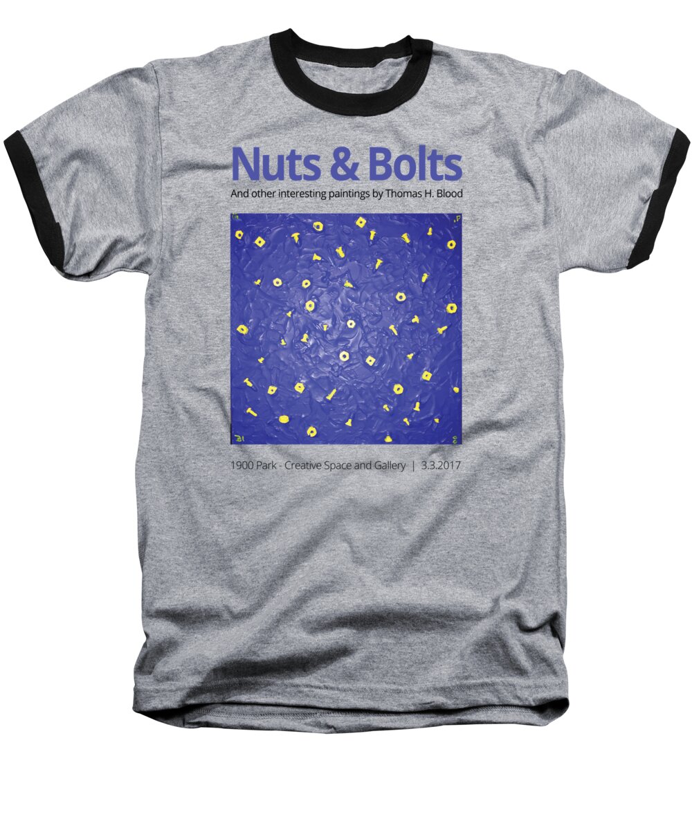 Nuts & Bolts Tshirt Baseball T-Shirt featuring the painting Nuts and Bolts t-shirt by Thomas Blood