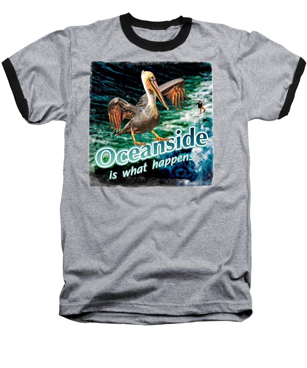 Surfing Baseball T-Shirt featuring the digital art Oceanside Happens by Gabriele Pomykaj