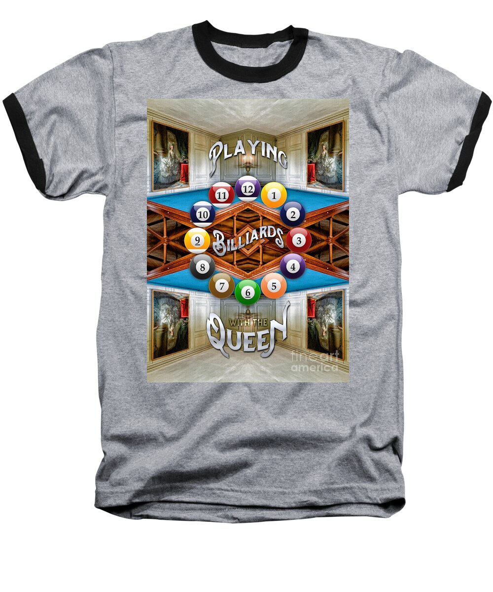 Playing Billiards With The Queen Baseball T-Shirt featuring the photograph Playing Billiards with the Queen Versailles Palace Paris by Beverly Claire Kaiya