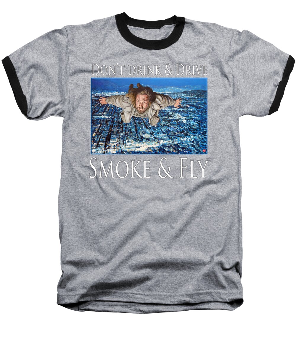 The Dude Baseball T-Shirt featuring the painting Smoke and Fly by Tom Roderick