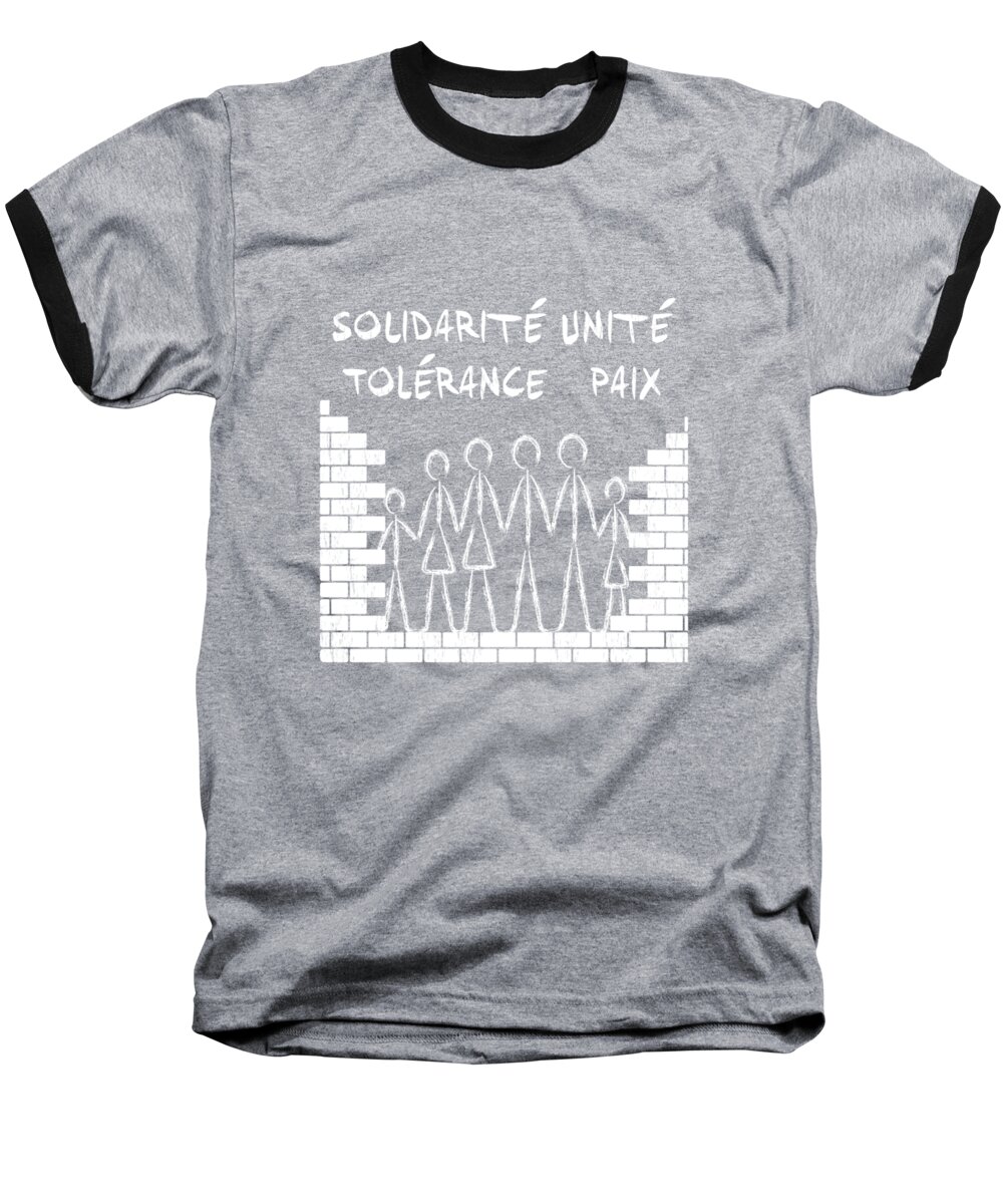 Solidarite Baseball T-Shirt featuring the digital art Solidarite Unite Tolerance Paix by WB Johnston