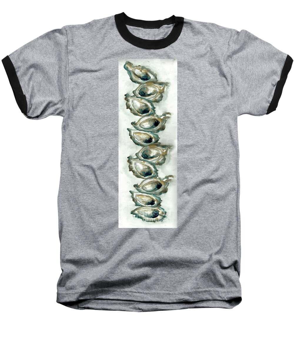 Oysters On The Half Shell Baseball T-Shirt featuring the painting Stack of Ten oysters on the half shell by Francelle Theriot
