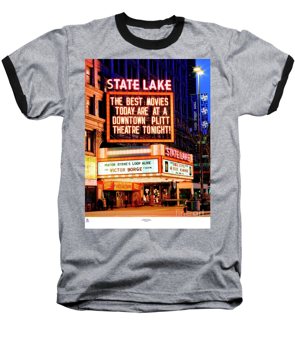 Vaudeville Baseball T-Shirt featuring the photograph State-Lake Theater by Tom Jelen
